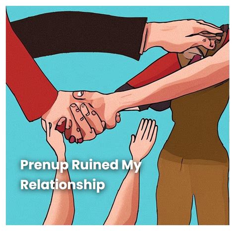 Marriage and parenting are the only contractual relationships we enter into regularly, as a society, without a document that spells out how responsibilities and . . Prenup ruined my relationship reddit